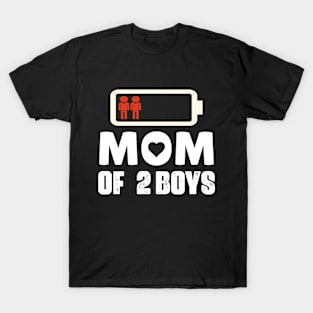 Mom of 2 Boys  Mothers Day Birthday Women T-Shirt